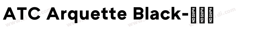 ATC Arquette Black字体转换